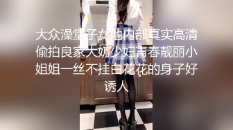 国产CD系列清纯又很嗲的于梦婕1 情趣内衣口交大屌 骑乘上位被直男干的叫雅蠛蝶